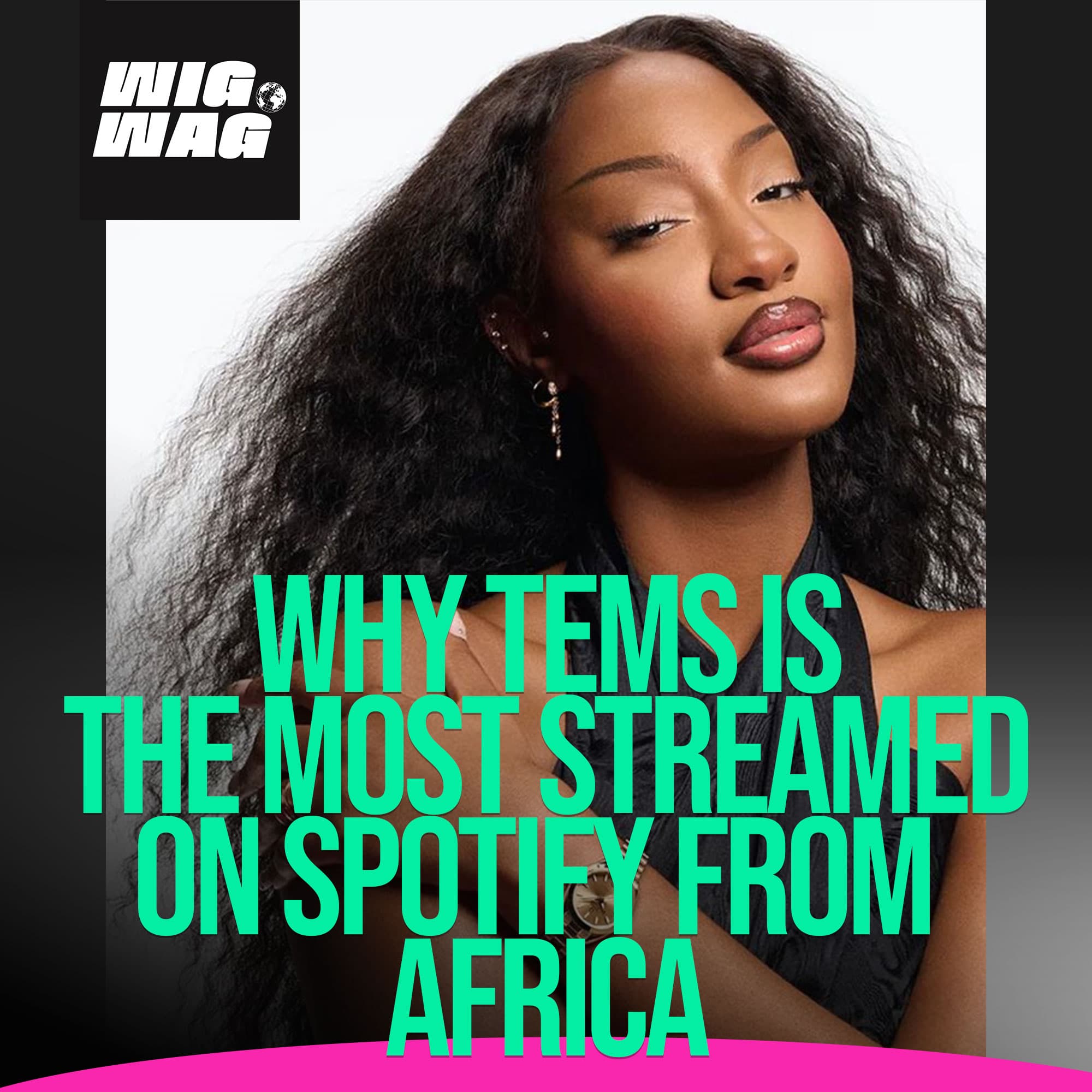 Cover image for: From Lagos to the World: How Tems Became Africa’s Most-Streamed Artist and Built A Multi-Million Dollar Empire